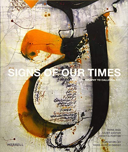 Signs of Our Times: From Calligraphy to Calligraffiti von Merrell